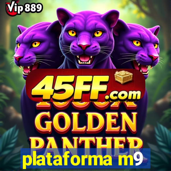 plataforma m9
